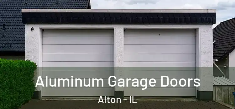 Aluminum Garage Doors Alton - IL