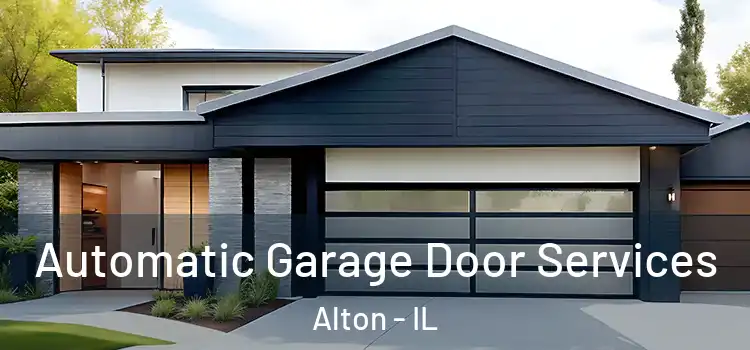  Automatic Garage Door Services Alton - IL