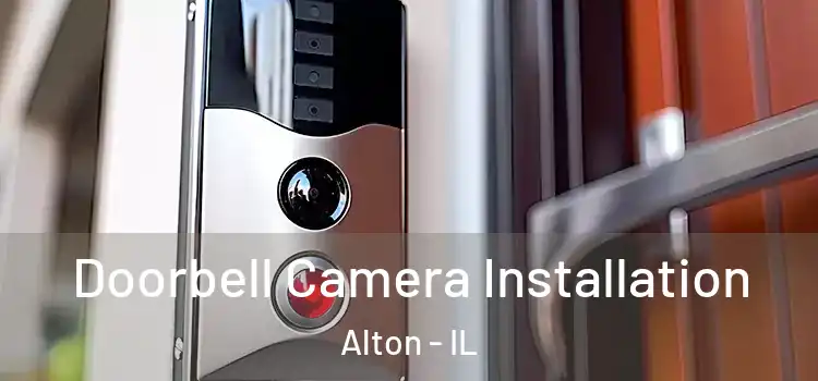  Doorbell Camera Installation Alton - IL
