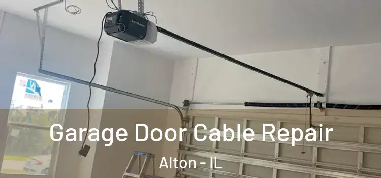  Garage Door Cable Repair Alton - IL