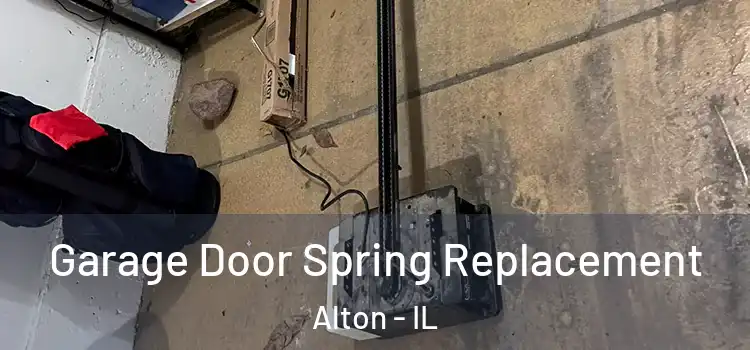  Garage Door Spring Replacement Alton - IL