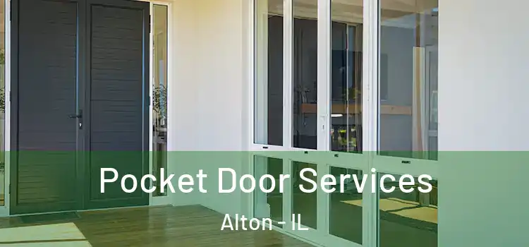  Pocket Door Services Alton - IL
