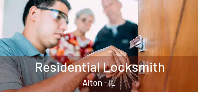 Residential Locksmith Alton - IL