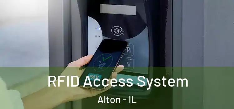  RFID Access System Alton - IL