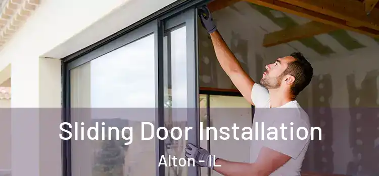  Sliding Door Installation Alton - IL