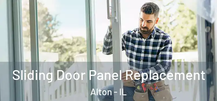  Sliding Door Panel Replacement Alton - IL