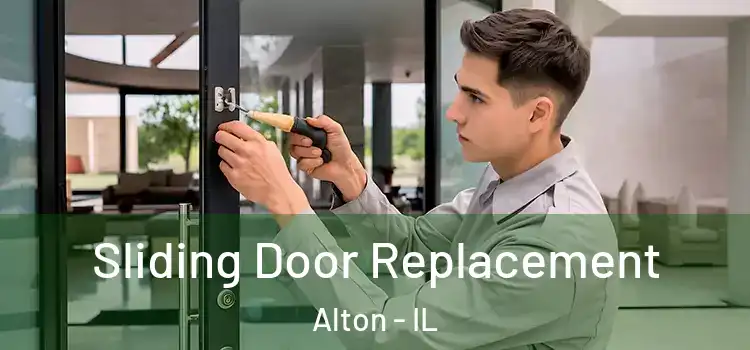 Sliding Door Replacement Alton - IL
