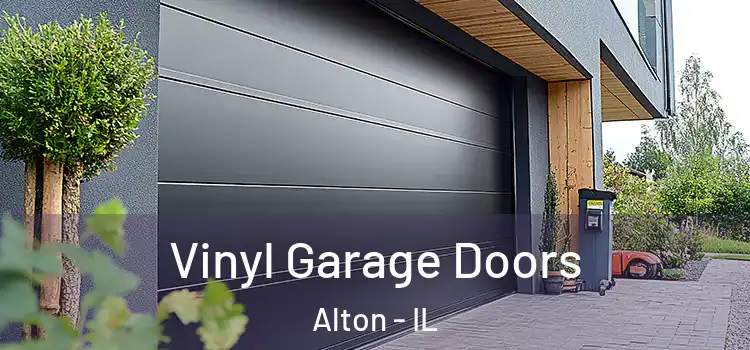  Vinyl Garage Doors Alton - IL